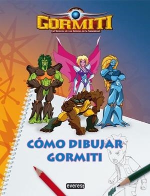 GORMITI : CÓMO DIBUJAR GORMITI | 9788444164885 | GIOCHI PRECIOSSI | Librería Castillón - Comprar libros online Aragón, Barbastro