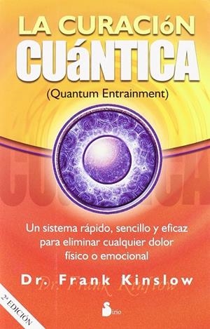 CURACION CUANTICA, LA | 9788478087211 | KINSLOW, FRANK J. | Librería Castillón - Comprar libros online Aragón, Barbastro