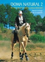 DOMA NATURAL 2 : DEL POTRO RECIÉN NACIDO AL CABALLO MONTADO | 9788425519260 | CORBIGNY, ELISABETH DE | Librería Castillón - Comprar libros online Aragón, Barbastro