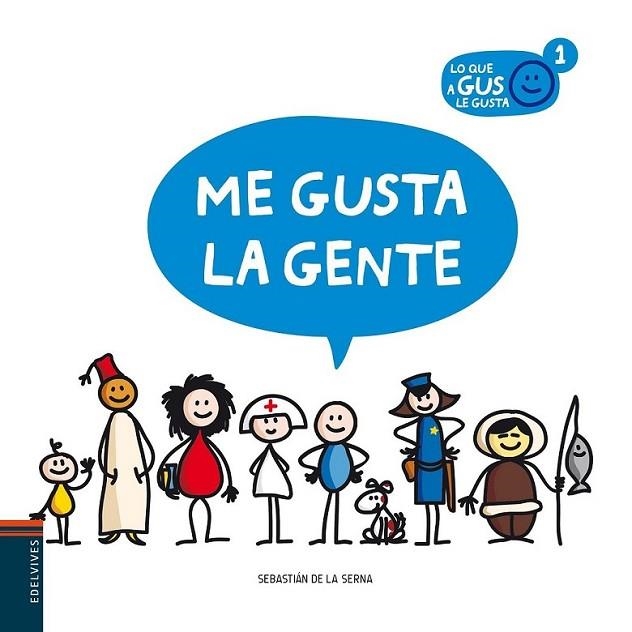 ME GUSTA LA GENTE | 9788426376671 | SERNA GIRALT, SEBASTIÁN DE LA | Librería Castillón - Comprar libros online Aragón, Barbastro