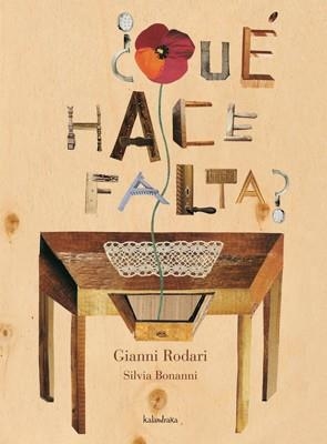 QUÉ HACE FALTA? | 9788492608331 | RODARI, GIANNI; BONANNI, SILVIA | Librería Castillón - Comprar libros online Aragón, Barbastro