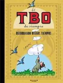 TBO DE SIEMPRE 8, EL : RECORDANDO BUENOS TIEMPOS | 9788466644501 | Varios autores | Librería Castillón - Comprar libros online Aragón, Barbastro