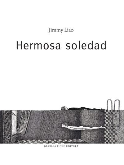 HERMOSA SOLEDAD | 9788493618520 | LIAO, JIMMY | Librería Castillón - Comprar libros online Aragón, Barbastro