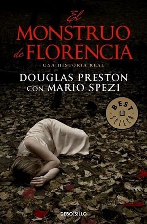 MONSTRUO DE FLORENCIA, EL | 9788499087313 | PRESTON, DOUGLAS; SPEZI, MARIO | Librería Castillón - Comprar libros online Aragón, Barbastro