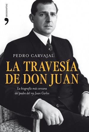 TRAVESÍA DE DON JUAN, LA | 9788484609520 | CARVAJAL URQUIJO, PEDRO | Librería Castillón - Comprar libros online Aragón, Barbastro