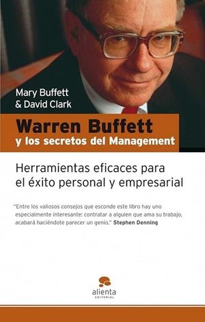 WARREN BUFFETT Y LOS SECRETOS DEL MANAGEMENT | 9788492414413 | BUFFETT, MARY; CLARK, DAVID | Librería Castillón - Comprar libros online Aragón, Barbastro