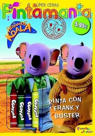 HERMANOS KOALA, LOS : PINTAMNAIA SÚPER CERAS : PINTA CON FRANK Y BUSTER | 9788408099314 | Los Hermanos Koala | Librería Castillón - Comprar libros online Aragón, Barbastro