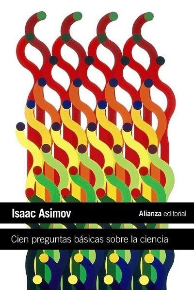 CIEN PREGUNTAS BÁSICAS SOBRE LA CIENCIA | 9788420664224 | ASIMOV, ISAAC | Librería Castillón - Comprar libros online Aragón, Barbastro