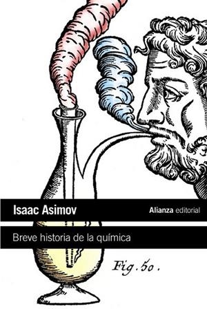 BREVE HISTORIA DE LA QUÍMICA | 9788420664217 | ASIMOV, ISAAC | Librería Castillón - Comprar libros online Aragón, Barbastro