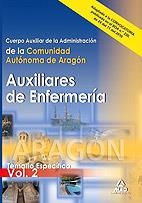 AUXILIARES DE ENFERMERÍA COMUNIDAD AUTONOMA ARAGÓN TEMARIO ESPECÍFICO 2 | 9788467652512 | Editorial Mad/Ania Palacio, Jose Manuel/Clavijo Gamero, Rocio/Junquera Velasco, Carmen Rosa/Caballer | Librería Castillón - Comprar libros online Aragón, Barbastro