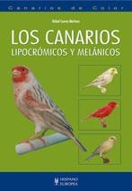 CANARIOS LIPOCRÓMICOS Y MELÁNICOS, LOS - CANARIOS DE COLOR | 9788425519482 | CUEVAS MARTÍNEZ, RAFAEL | Librería Castillón - Comprar libros online Aragón, Barbastro