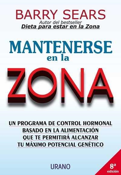 MANTENERSE EN LA ZONA | 9788479532826 | SEARS, BARRY | Librería Castillón - Comprar libros online Aragón, Barbastro