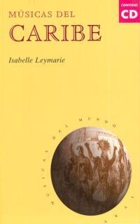 MUSICAS DEL CARIBE | 9788446008941 | LEYMARIE, ISABELLE | Librería Castillón - Comprar libros online Aragón, Barbastro