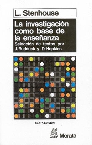 Investigación como base de la enseñanza | 9788471123152 | Stenhouse, Lawrence | Librería Castillón - Comprar libros online Aragón, Barbastro