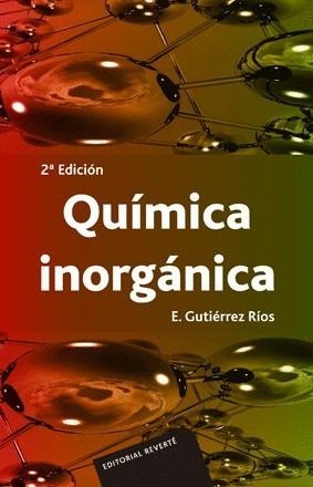 QUIMICA INORGANICA | 9788429172157 | GUTIERREZ RIOS, ENRIQUE | Librería Castillón - Comprar libros online Aragón, Barbastro