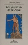 MISTERIOS DE LA OPERA, LOS | 9788433910523 | TOMEO JAVIER | Librería Castillón - Comprar libros online Aragón, Barbastro