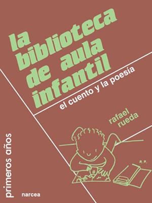BIBLIOTECA DE AULA INFANTIL.EL CUENTO Y LA POESIA | 9788427711044 | RUEDA, RAFAEL | Librería Castillón - Comprar libros online Aragón, Barbastro