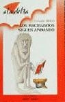 Los machafatos siguen andando | 9788426316493 | Armijo, Consuelo | Librería Castillón - Comprar libros online Aragón, Barbastro