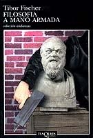 FILOSOFIA A MANO ARMADA | 9788483100257 | FISCHER TIBOR | Librería Castillón - Comprar libros online Aragón, Barbastro