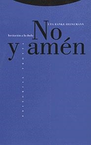 NO Y AMEN INVITACION A LA DUDA | 9788481642018 | RANKE-HEINEMANN, UTA | Librería Castillón - Comprar libros online Aragón, Barbastro