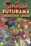 SIMPSON FUTURAMA CROSSOVER CRISIS, LOS | 9788466641265 | GROENING, MATT | Librería Castillón - Comprar libros online Aragón, Barbastro