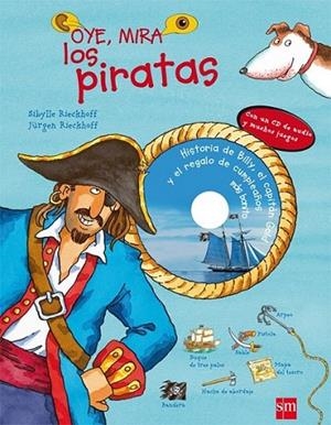 OYE, MIRA LOS PIRATAS | 9788467541007 | RIECKHOFF, SIBYLLE; RIECKHOFF, JÜRGEN | Librería Castillón - Comprar libros online Aragón, Barbastro