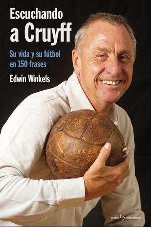 ESCUCHANDO A CRUYFF | 9788415088035 | WINKELS, EDWIN | Librería Castillón - Comprar libros online Aragón, Barbastro