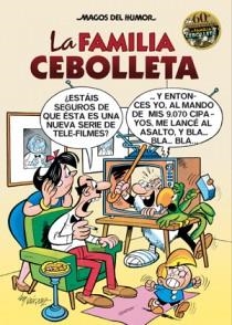 FAMILIA CEBOLLETA 60 ANIVERSARIO, LA -MAGOS DEL HUMOR 142 | 9788466646659 | VÁZQUEZ, MANUEL | Librería Castillón - Comprar libros online Aragón, Barbastro