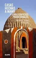 CASAS HECHAS A MANO Y OTROS EDIFICIOS TRADICIONALES | 9788498015232 | MAY, JOHN | Librería Castillón - Comprar libros online Aragón, Barbastro