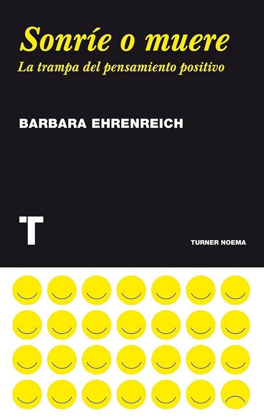 SONRÍE O MUERE | 9788475069388 | EHRENREICH, BARBARA | Librería Castillón - Comprar libros online Aragón, Barbastro