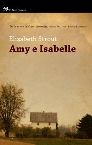 AMY E ISABELLE | 9788476699812 | STROUT, ELISABETH | Librería Castillón - Comprar libros online Aragón, Barbastro