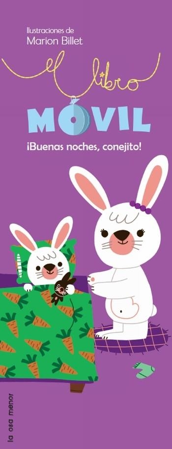 LIBRO MÓVIL, EL : ¡BUENAS NOCHES CONEJITO! | 9788492766260 | BILLET, MARION | Librería Castillón - Comprar libros online Aragón, Barbastro