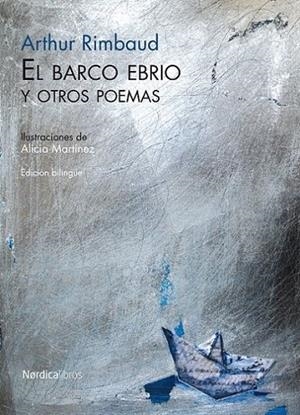 BARCO EBRIO Y OTROS POEMAS, EL | 9788492683338 | RIMBAUD, ARTHUR | Librería Castillón - Comprar libros online Aragón, Barbastro
