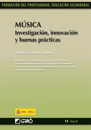 MÚSICA INVESTIGACIÓN, INNOVACIÓN Y BUENAS PRÁCTICAS | 9788499800134 | GIRÁLDEZ, ANDREA (COORD.) | Librería Castillón - Comprar libros online Aragón, Barbastro