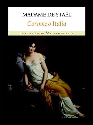 CORINNE O ITALIA | 9788496601901 | MADAME DE STAËKL | Librería Castillón - Comprar libros online Aragón, Barbastro