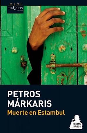 MUERTE EN ESTAMBUL - MAXI TUSQUETS | 9788483835753 | MÁRKARIS, PETROS | Librería Castillón - Comprar libros online Aragón, Barbastro