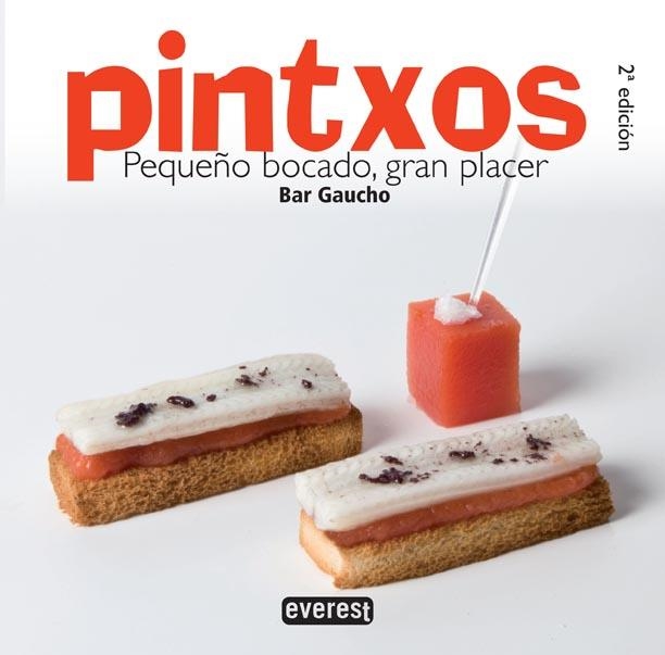 PINTXOS : PEQUEÑO BOCADO GRAN PLACER | 9788444120867 | ANSA, JESÚS MARÍA | Librería Castillón - Comprar libros online Aragón, Barbastro