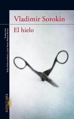 HIELO, EL | 9788420474458 | Vladímir Sorokin | Librería Castillón - Comprar libros online Aragón, Barbastro