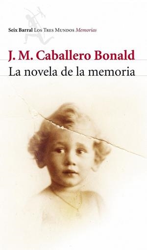 NOVELA DE LA MEMORIA, LA | 9788432212772 | CABALLERO BONALD, JOSÉ MANUEL | Librería Castillón - Comprar libros online Aragón, Barbastro