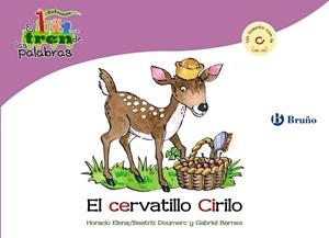 CERVATILLO CIRILO, EL - TREN PALABRAS | 9788421683354 | DOUMERC VÁZQUEZ, BEATRIZ; BARNES, GABRIEL | Librería Castillón - Comprar libros online Aragón, Barbastro