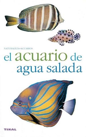 ACUARIO DE AGUA SALADA, EL | 9788430551736 | VARIOS AUTORES | Librería Castillón - Comprar libros online Aragón, Barbastro