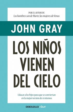 NIÑOS VIENEN DEL CIELO, LOS | 9788499084039 | GRAY, JOHN | Librería Castillón - Comprar libros online Aragón, Barbastro