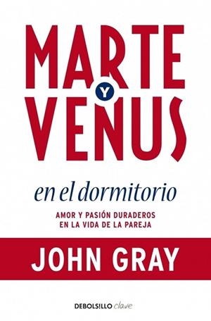 MARTE Y VENUS EN EL DORMITORIO | 9788499086873 | John Gray | Librería Castillón - Comprar libros online Aragón, Barbastro