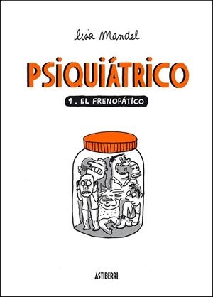 PSIQUIÁTRICO 1 : EL FRENOPÁTICO | 9788492769971 | MANDEL, LISA | Librería Castillón - Comprar libros online Aragón, Barbastro