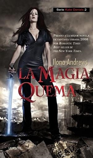 MAGIA QUEMA, LA - KATE DANIELS 2 | 9788492929238 | ANDREWS, ILONA | Librería Castillón - Comprar libros online Aragón, Barbastro
