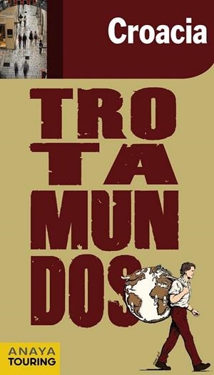CROACIA - TROTAMUNDOS ED.2011 | 9788475255675 | VV.AA. | Librería Castillón - Comprar libros online Aragón, Barbastro