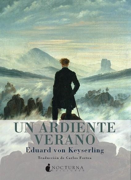 UN ARDIENTE VERANO | 9788493739683 | KEYSERLING, EDUARD VON | Librería Castillón - Comprar libros online Aragón, Barbastro