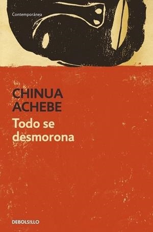 TODO SE DESMORONA | 9788499082691 | Chinua Achebe | Librería Castillón - Comprar libros online Aragón, Barbastro