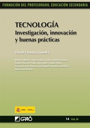 TECNOLOGÍA : INVESTIGACIÓN, INNOVACIÓN Y BUENAS PRÁCTICAS | 9788478279951 | CERVERA, DAVID | Librería Castillón - Comprar libros online Aragón, Barbastro