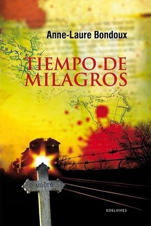 TIEMPO DE MILAGROS | 9788426375292 | BONDOUX, ANNE-LAURE | Librería Castillón - Comprar libros online Aragón, Barbastro